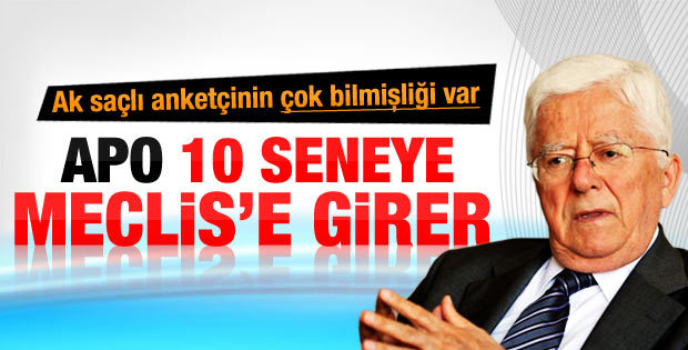 Tarhan Erdem: Öcalan'ı 10 seneye TBMM'de görebiliriz