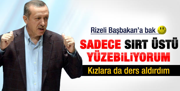 Erdoğan: Sırt üstü iyi yüzerim