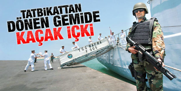 KKTC'den dönen savaş gemisine kaçak içki operasyonu