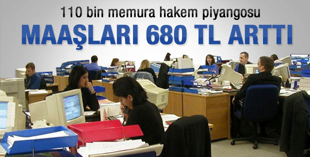 Maaşı 680 lira birden artan şanslı memurlar