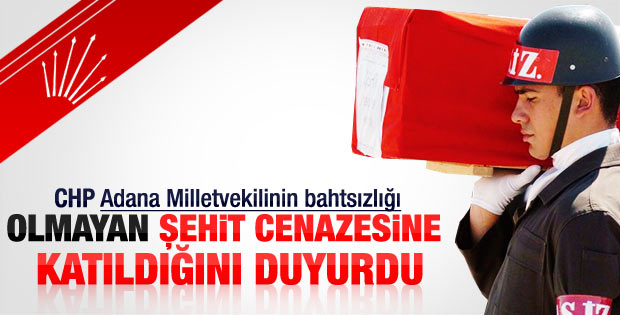 Olmayan şehit cenazesine katılan CHP'li vekil