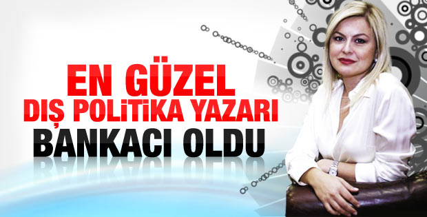 Deniz Ülke Arıboğan bankacı oldu