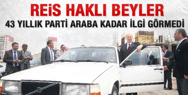 Bahçeli: 43 yıllık parti araba kadar ilgi görmedi