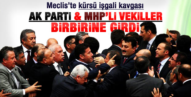 TBMM Genel Kurulu'nda kürsü kavgası