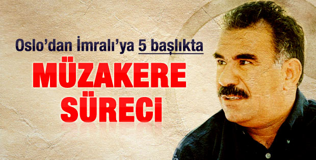 5 başlıkta müzakere sürecine nasıl gidildi