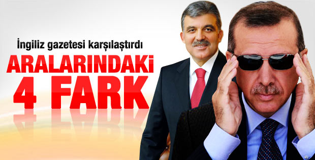 Financial Times Erdoğan ve Gül arasındaki farkları yazdı