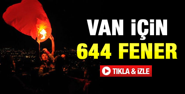 Van depreminde ölenler 644 fenerle anıldı