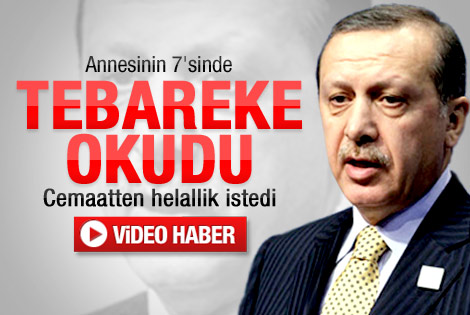 Erdoğan annesi için Tebareke okudu - İzle