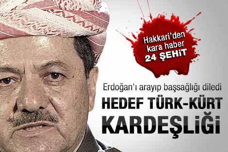 Barzani'den Erdoğan'a 24 şehit için başsağılığı