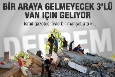 İsrail gazetesinde çarpıcı Van depremi haberi