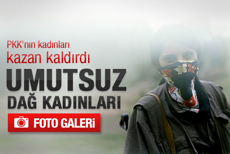 PKK'nın kadınları isyanda: Umutsuz dağ kadınları