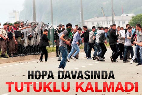 Hopa davasında tüm sanıklar tahliye edildi