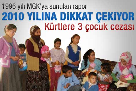 Kürtlere üç çocuk cezası verilecekti