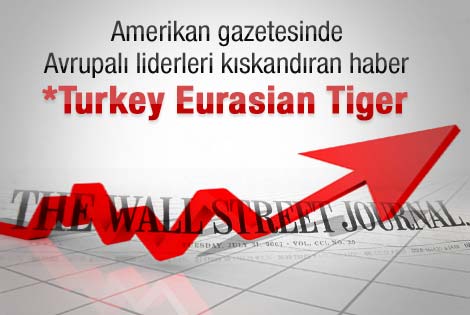 WSJ: Türkiye Avrasya'nın kaplanı
