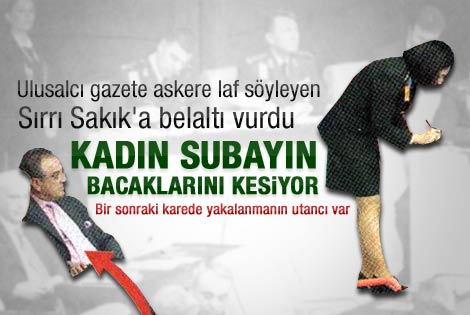 Güneş gazetesi Sakık'a belaltı vurdu