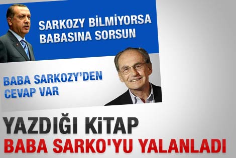 Baba Sarkozy'yi kendi kitabı yalanladı