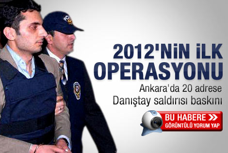 Ankara'da 20 yerde Danıştay saldırısı araması