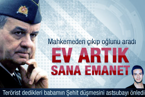 Başbuğ'dan oğluna telefon: Evimiz artık sana emanet