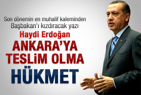 Çandar'dan Erdoğan'a: Teslim olma hükmet