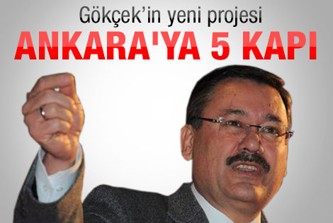 Gökçek Ankara'ya kapı yaptıracak