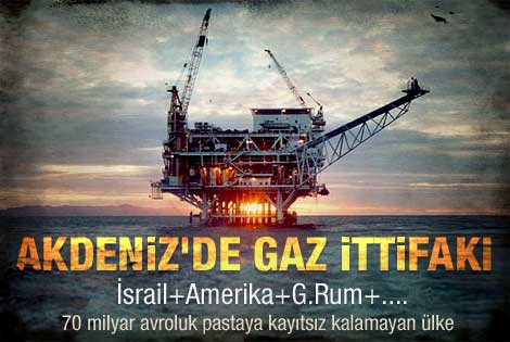 Akdeniz'deki doğalgaz ittifakı şaşırttı