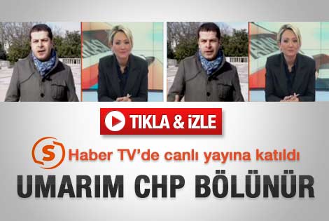 Cüneyt Özdemir: Umarım CHP bölünür - Video