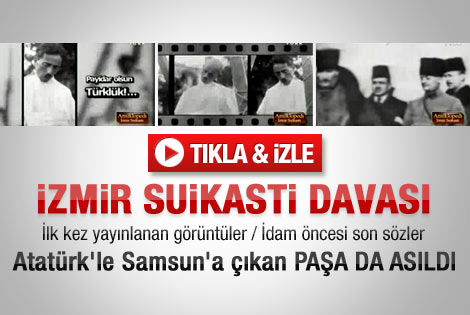 İzmir Suikastı davasında idam edilenlerin son sözleri