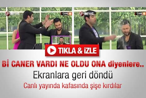 Caner'in kafasında şişe kırdılar - Video