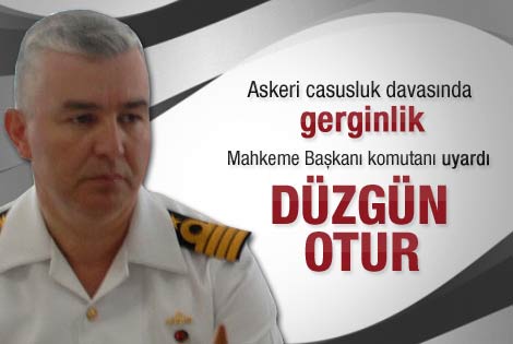 Mahkeme Başkanı Tuğamiral'i düzgün otur diye uyardı