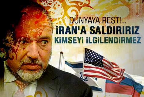 Lieberman'dan ABD ve Rusya'ya İran resti