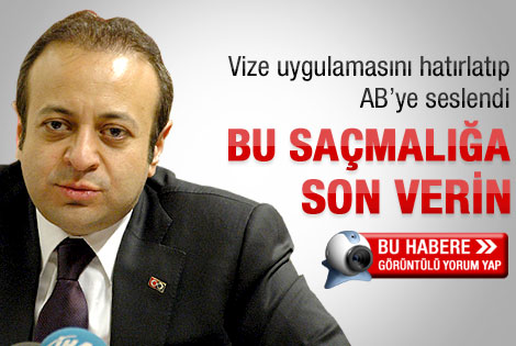 Bağıştan AB'ye: Vize saçmalığına son verin