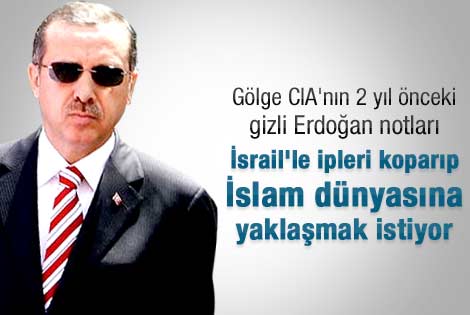 Gölge CIA'nın Erdoğan notları