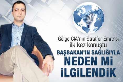 Stratfor Emre konuştu
