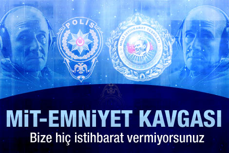 MİT-Polis kavgası nasıl mı başladı