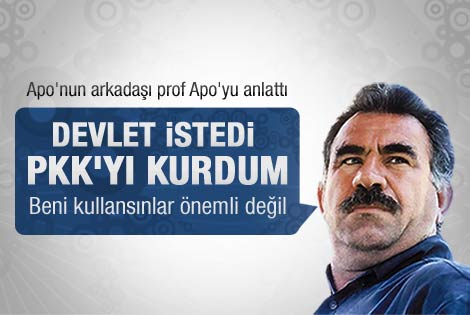 Apo'nun arkadaşı prof Apo'yu anlattı