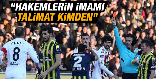 Eski Fenerbahçe yöneticisi: Talimat kimden