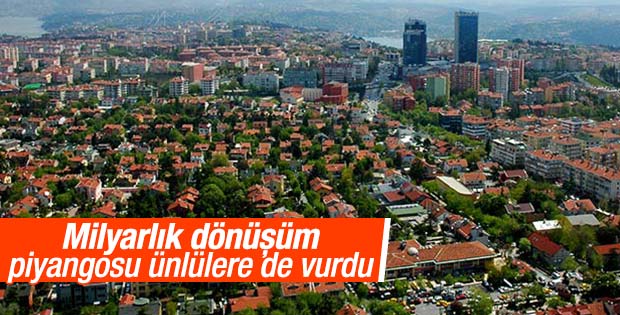 Milyarlık dönüşüm piyangosu ünlülere vurdu