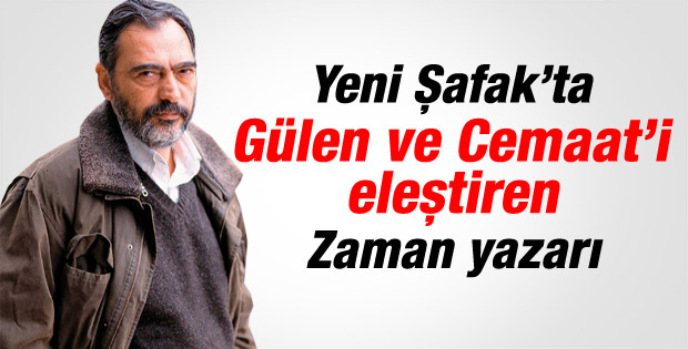 Etyen Mahçupyan'dan Gülen ve Cemaat'e eleştiri