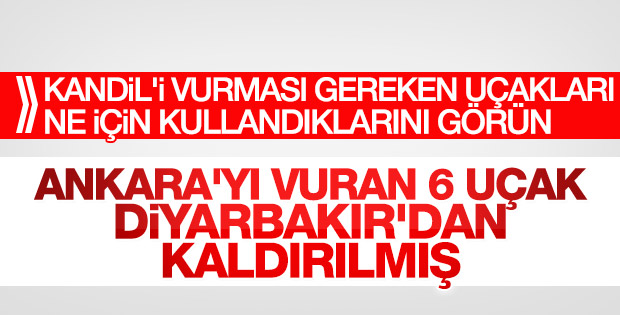 Ankara'yı vuran uçaklar Diyarbakır'dan havalandı