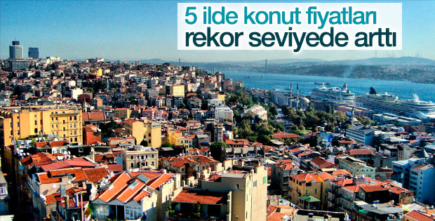 İstanbul'da konut fiyatları rekor kırdı