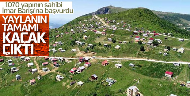 Sis Dağı Yaylası'nda oturan herkes İmar Barışı'na başvurdu
