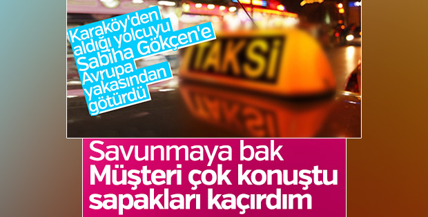 Turiste İstanbul'u dolaştıran taksici hakim karşısında