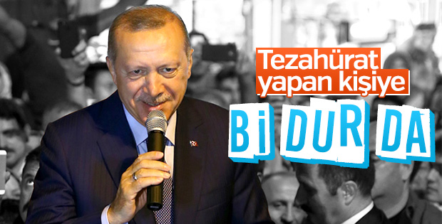 Erdoğan'dan tezahürat yapan kişiye uyarı