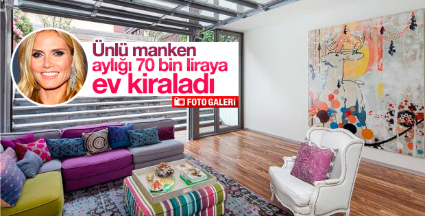 Heidi Klum aylığı 70 bin liraya yazlık kiraladı