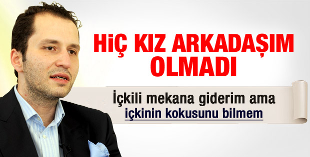 Fatih Erbakan: Hiç kız arkdaşım olmadı