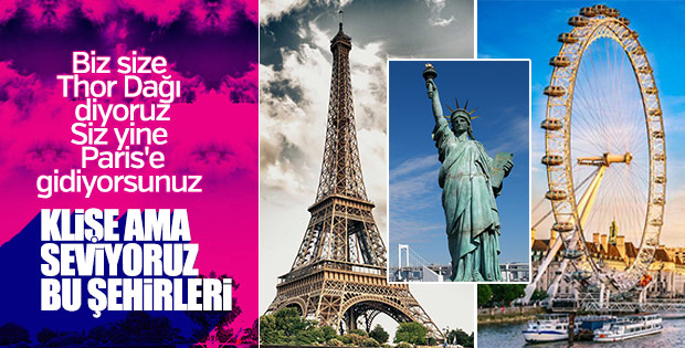 Şehir şehir görülmesi gereken klişeler