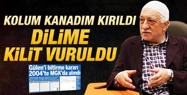 Fethullah Gülen: Kolum kanadım kırıldı 