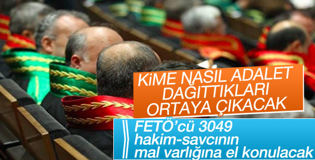 FETÖ'cü 3049 hakim ve savcının mal varlığına el konulacak