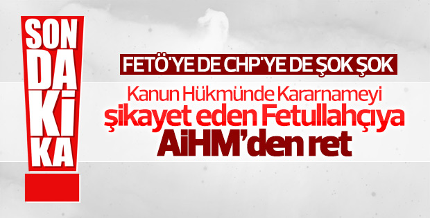 AİHM'den ihraç edilen öğretmene ret