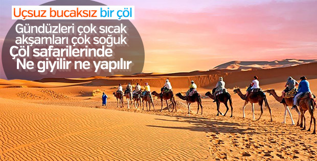 Çöl safarisi yapmak isteyenler için 4 popüler rota
